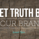 Let truth be your brand #storytelling www.amandablum.com